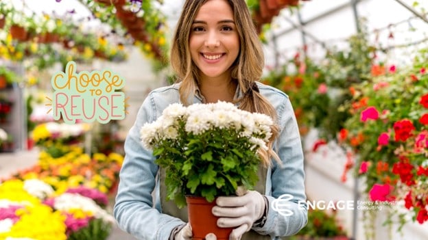 Words Choose to Reuse, showing an example of how a garden center will reuse plastic growing containers year after year instead of buying new ones.